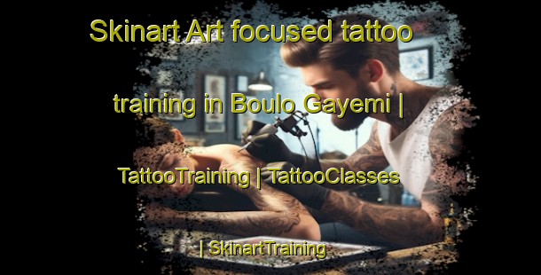 Skinart Art-focused tattoo training in Boulo Gayemi | TattooTraining | TattooClasses | SkinartTraining-Chad